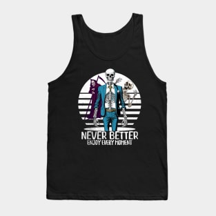 Never better successful skeleton Tank Top